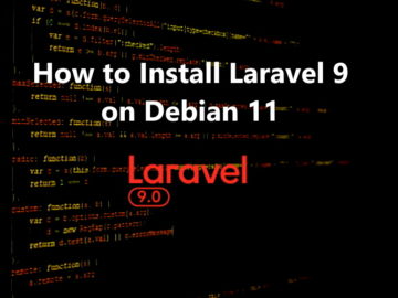 How to Install Laravel 9 on Debian 11