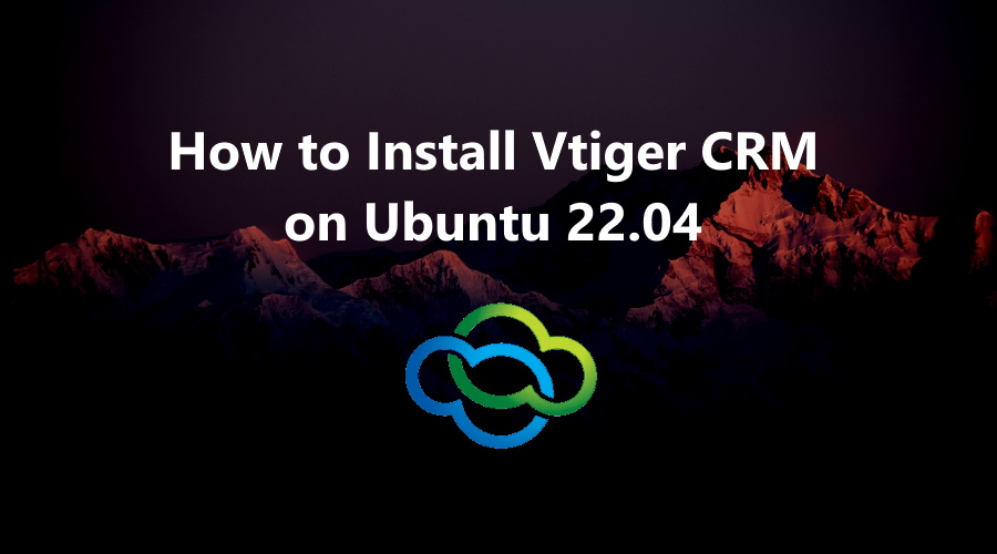 Vtiger CRM on Ubuntu 22.04